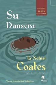 Su Danscisi (The Water Dancer) (Turkish Edition)