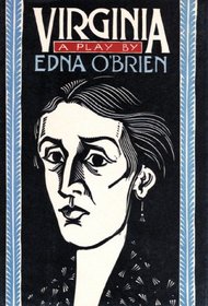 Virginia: A Play by Edna O'Brien