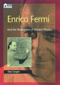 Enrico Fermi: And the Revolutions of Modern Physics (Oxford Portraits in Science)