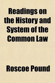 Readings on the History and System of the Common Law