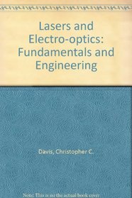 Lasers and Electro-optics: Fundamentals and Engineering