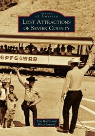Lost Attractions of Sevier County (Images of America)