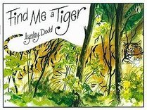 Find Me a Tiger (Gold Star First Readers)