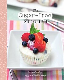 The Sugar-Free Kitchen (Healthy Kitchen)