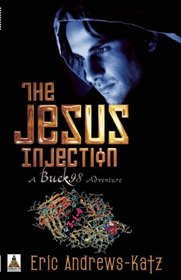 The Jesus Injection (Buck 98)