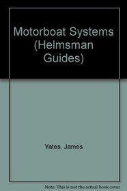 Motorboat Systems (Helmsman Guide)