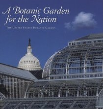A Botanic Garden for the Nation