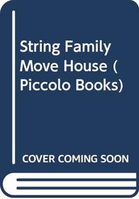 String Family Move House (Piccolo Books)