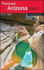 Frommer's Arizona 2010 (Frommer's Complete)