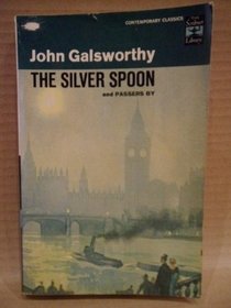 The Silver Spoon, and Passers By.