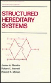 Structured Hereditary Systems (Pure and Applied Mathematics (Marcel Dekker))