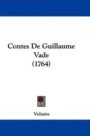 Contes De Guillaume Vade (1764)