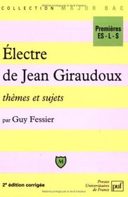 Electre de Jean Giraudoux, thmes et sujets