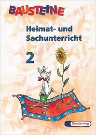 Bausteine Heimat- und Sachunterricht, Ausgabe Bayern, neue Rechtschreibung, 2. Jahrgangsstufe