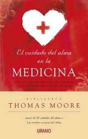 El cuidado del alma en la medicina (Spanish Edition)