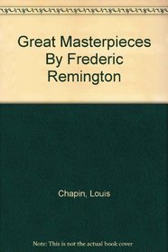 Great Masterpieces By Frederic Remington