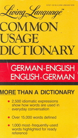 Living Language German-English Dictionary: Living Language Common Usage Dictionaries