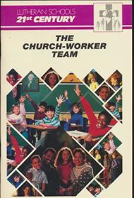 The church-worker team (Lutheran schools, 21st century)