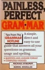 Painless, perfect grammar: Tips from the grammar hotline