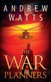 The War Planners (War Planners, Bk 1)