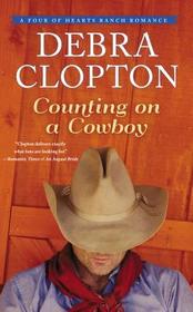 Counting on a Cowboy (A Four of Hearts Ranch Romance)