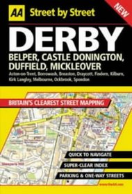 AA Street by Street: Derby, Belper, Castle Donington, Duffield, Mickleover
