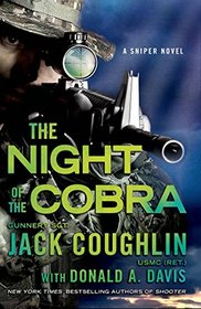 Night of the Cobra: A Sniper Novel (Kyle Swanson Sniper Novels)