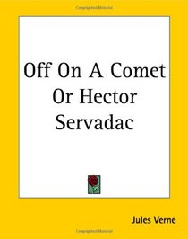 Off On A Comet Or Hector Servadac