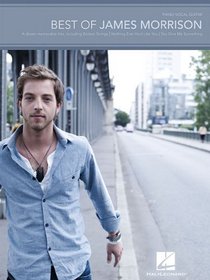 Best of James Morrison (Piano/Vocal/Guitar Artist Songbook)