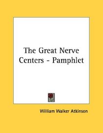 The Great Nerve Centers - Pamphlet