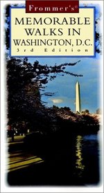 Frommer's Memorable Walks in Washington, D.C (Frommer's Memorable Walks Washington Dc)
