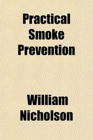 Practical Smoke Prevention