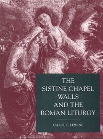 The Sistine Chapel Walls and the Roman Liturgy