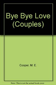 Bye Bye Love (Couples, No 23)