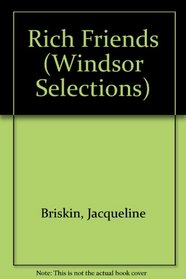 Rich Friends (Windsor Selections)