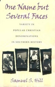 One Name but Several Faces: Variety in Popular Christian Denominations in Southern History (Georgia Southern University Jack N. and Addie D. Averitt Lecture Series)