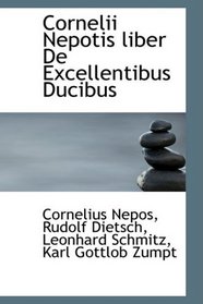 Cornelii Nepotis liber De Excellentibus Ducibus