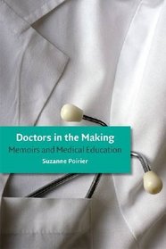 Doctors in the Making: Memoirs and Medical Education
