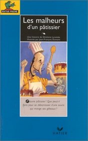 Les Malheurs d'UN Patissier (Ratus bleu) (French Edition)