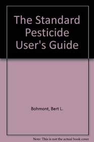 The Standard Pesticide User's Guide