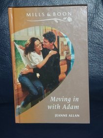 Moving in With Adam