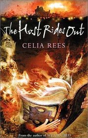 The Host Rides Out: Book 3  (The Celia Rees Supernatural Trilogy)