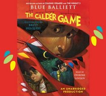 The Calder Game (Chasing Vermeer, Bk 3) (Audio CD) (Unabridged)