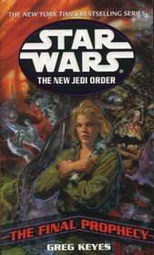 Star Wars: The New Jedi Order, the Final Prophecy (Book 18)