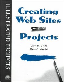 Creating Web Sites - Illustrated Projects