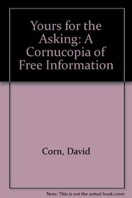 Yours for the Asking: A Cornucopia of Free Information