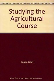 Studying the Agricultural Course