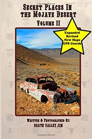 Secret Places in the Mojave Desert Vol. II (Revised & Expanded) (Volume 2)