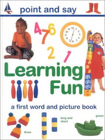 Learning Fun: A First Word and Picture Book (Point & Say (Hermes/Lorenz))