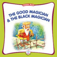 Good Magician and the Black Magician (Indian Tales)